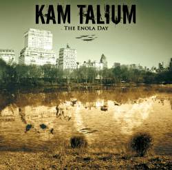 Kam Talium : The Enola Day